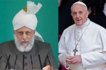 Chefe Supremo da Comunidade Muçulmana Ahmadia felicita o Papa Francisco e a Igreja Católica