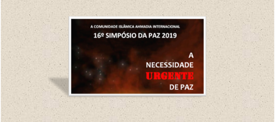 Comunidade Islâmica Ahmadia vai realizar o seu 16º Simpósio da Paz